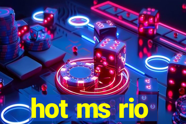 hot ms rio